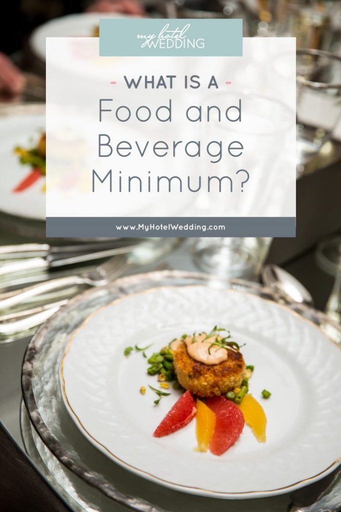 What Is A Food Beverage Minimum My Hotel Wedding